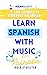 Learn Spanish with Music fo...