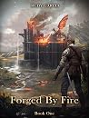 Forged by Fire: A...