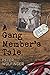 A Gang Member's Tale