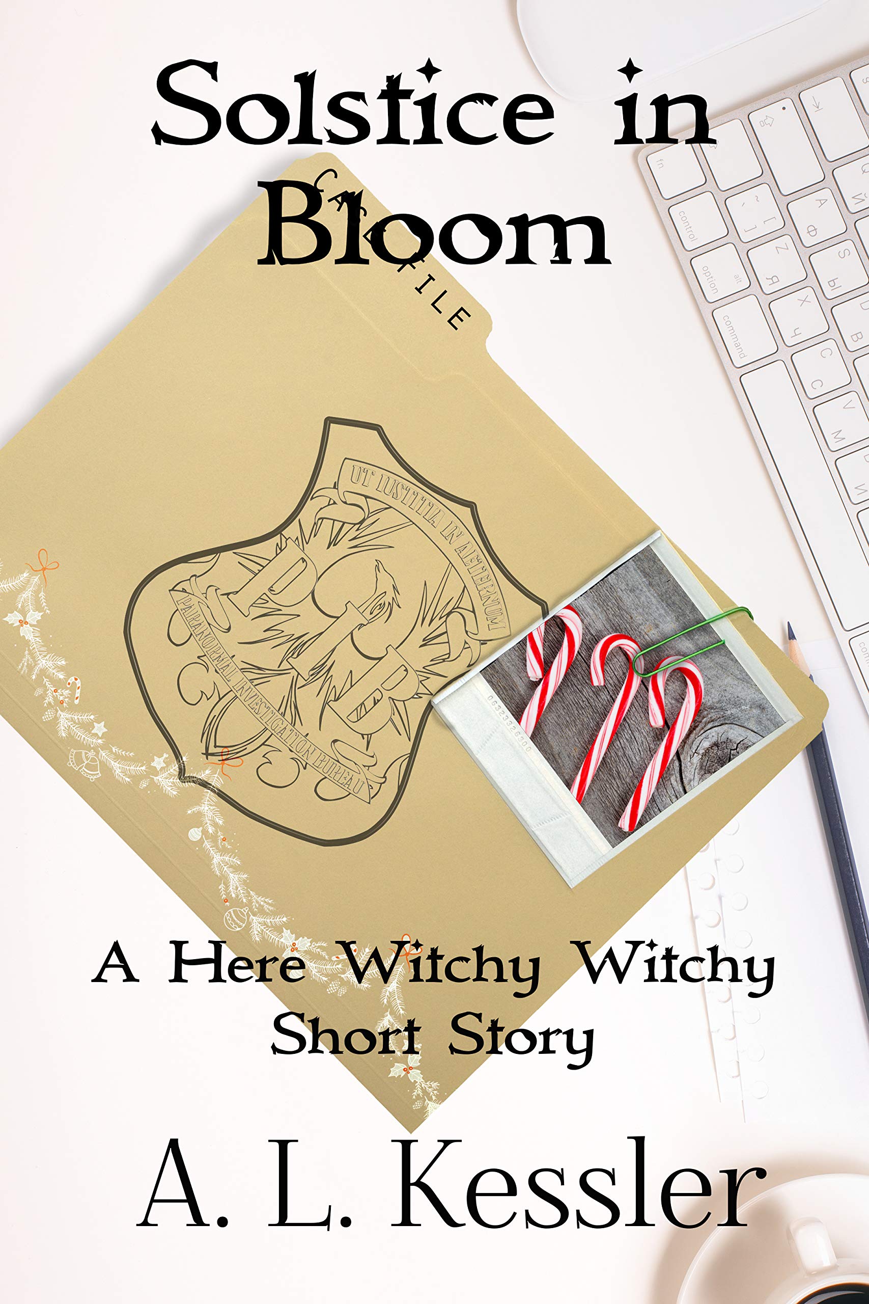 Solstice in Bloom: A Here Witchy Witchy Short Story (Kindle Edition)