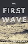 Book cover for The First Wave: A Tsunami Strikes. Lives Change Forever