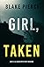 Girl, Taken (Ella Dark FBI ...