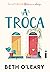 A Troca