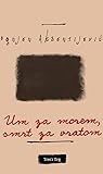 Um za morem, smrt za vratom