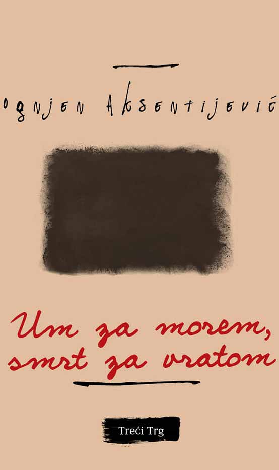 Um za morem, smrt za vratom (Paperback)