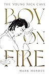 Boy on Fire: the ...