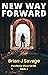 NEW WAY FORWARD: Surviving in a Post-apocalyptic world doesn’t get any easier. (Pandemic Virus Series Book 3)
