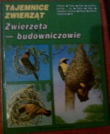 Zwierzęta- budowniczowie (Hardcover)