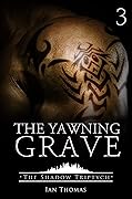 The Yawning Grave
