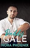 Daddy Gale by Nora Phoenix