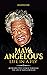 Maya Angelou’s Life In A Fl...
