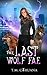 The Last Wolf Fae (A Wolf F...