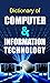 Dictionary of Computer & Information Technology