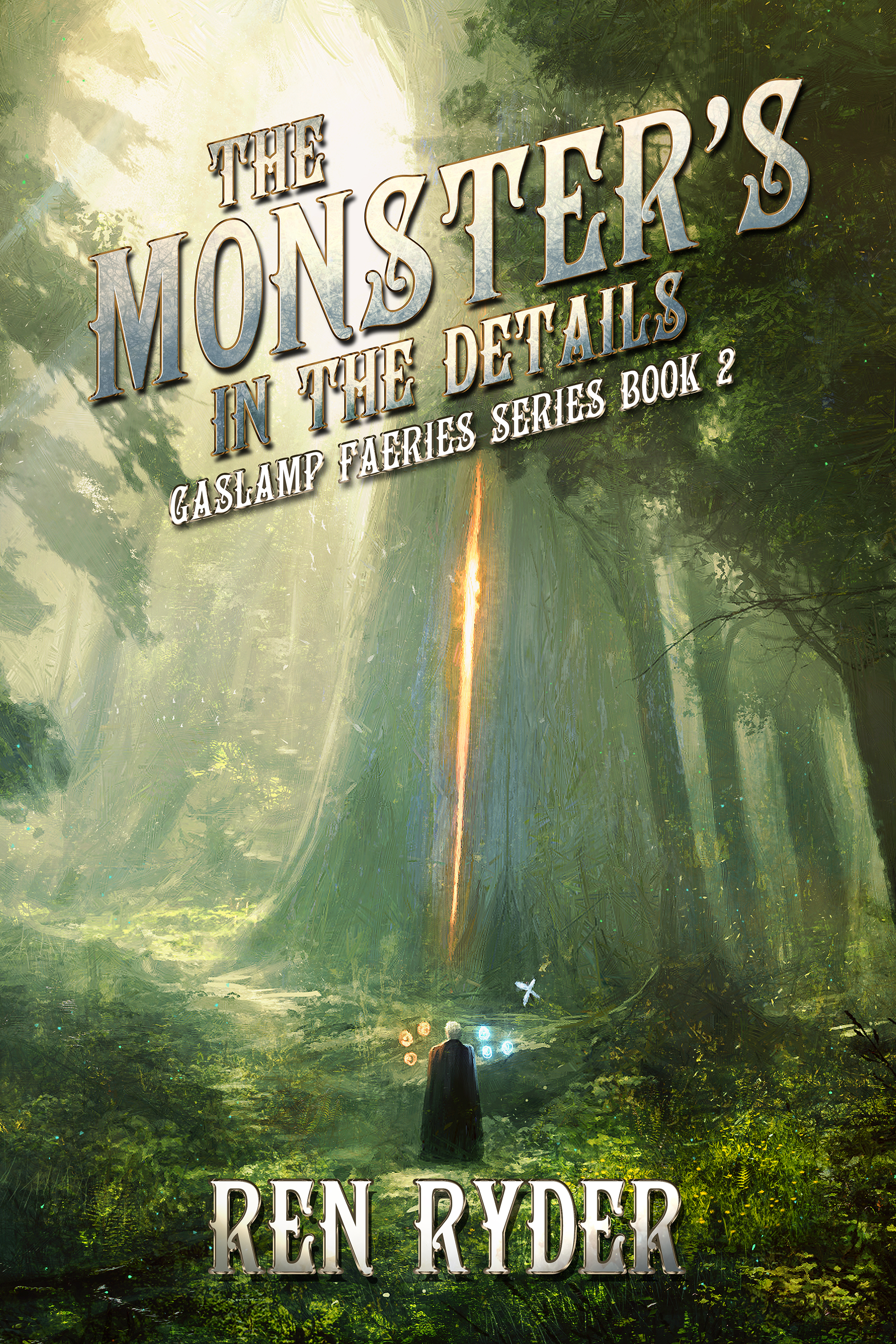 The Monster's in the Details (Gaslamp Faeries Series Book 2)