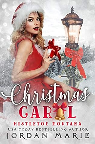 Christmas Carol (Mistletoe Montana, #15)