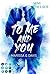 To Me and You: Marissa & Davis (Die Secrets-Reihe #2)