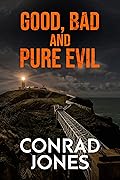 Good, Bad and Pure Evil
