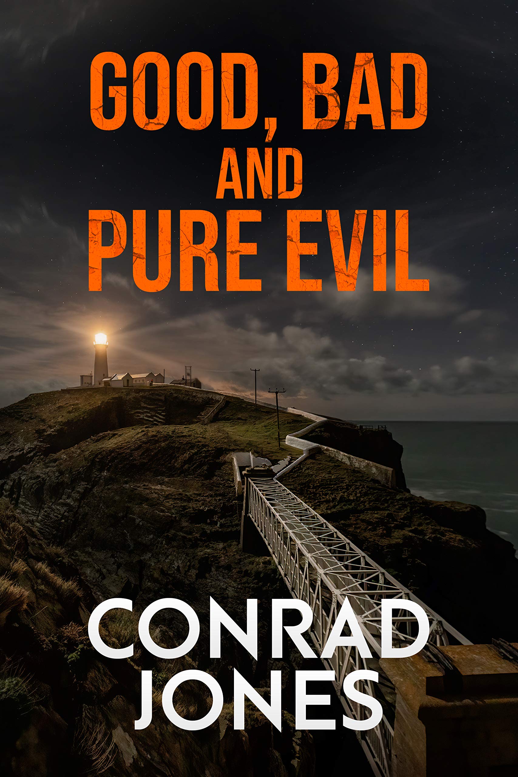 Good, Bad and Pure Evil (Kindle Edition)