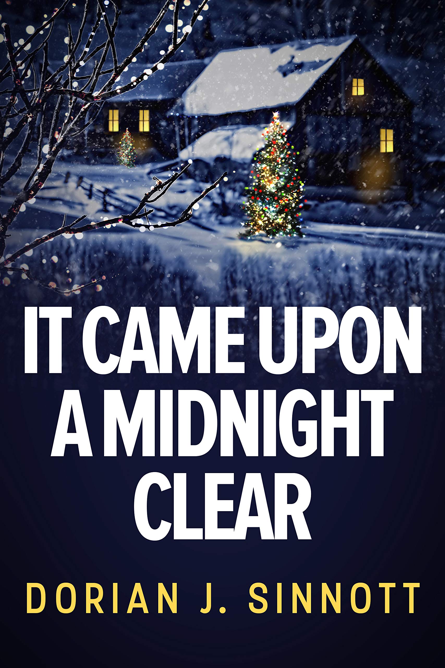 It Came Upon a Midnight Clear (Kindle Edition)