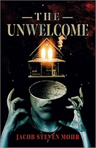 Jacob Steven Mohr The Unwelcome