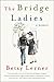 The Bridge Ladies by Betsy Lerner
