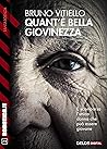 Quant'è bella giovinezza (Italian Edition)