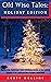 Old Wise Tales - Holiday Edition by Rusty Mullins