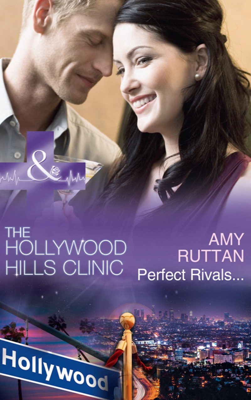 Perfect Rivals... (The Hollywood Hills Clinic #4)
