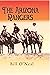 The Arizona Rangers by Bill O'Neal