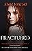 Fractured by Anne Kincaid