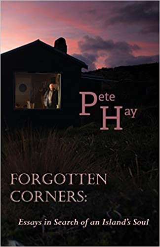 Forgotten Corners: Essays in Search of an Island’s Soul (Paperback)