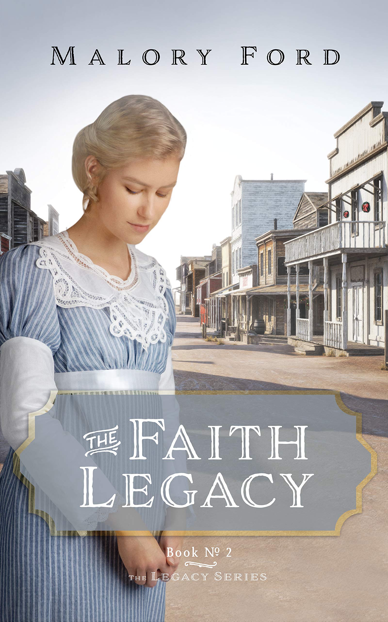 The Faith Legacy (The Legacy #2)