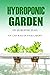 Hydroponic Garden: DIY Hydr...