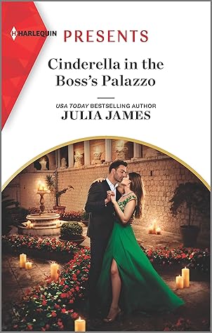 Cinderella in the Boss's Palazzo (Harlequin Presents Book 3898)