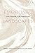 Emotional Landscapes by Marcelo J. Borges