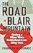 The Road to Blair Mountain: Saving a Mine Wars Battlefield from King Coal
