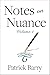 Notes on Nuance by Patrick    Barry