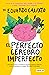 El perfecto cerebro imperfecto