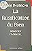 La falsification du bien: S...