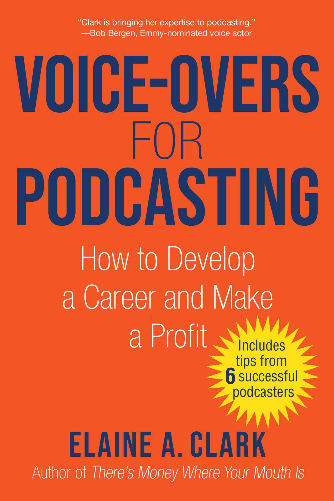 Voice-Overs for Podcasting: How to Develop a Career and Make a Profit (Kindle Edition)