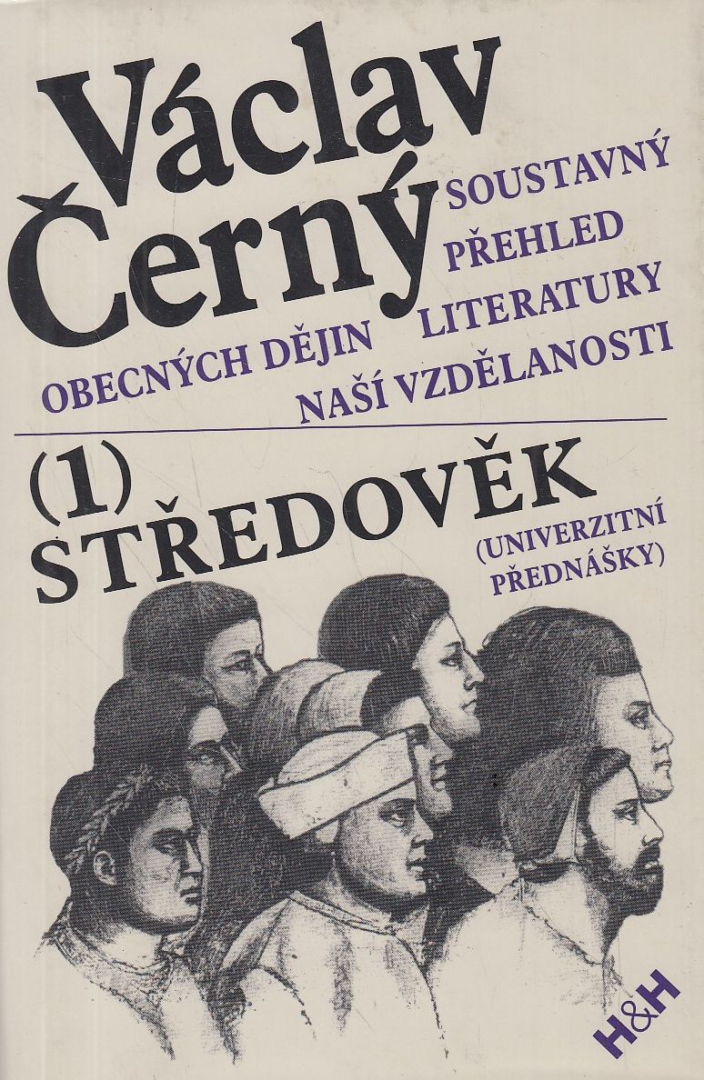 Soustavný přehled obecných dějin literatury naší vzdělanosti (1) Středověk