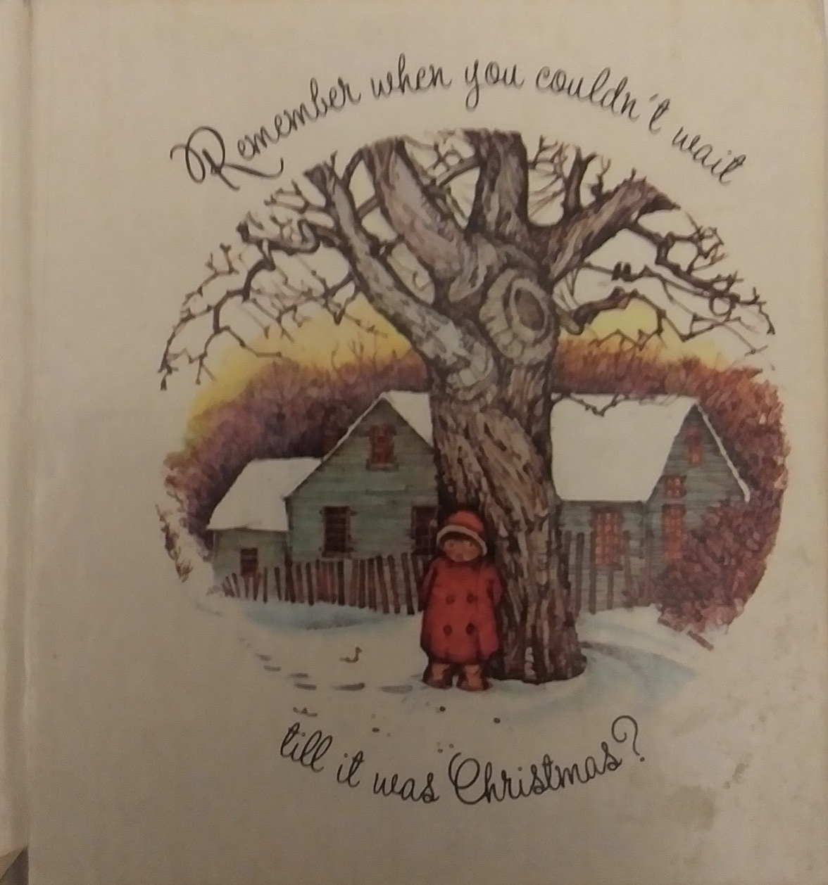 Remember When You Couldn't Wait Till It Was Christmas? (Hardcover)