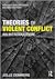 Theories of Violent Conflict: An Introduction
