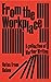 From the Workplace: A Colle...