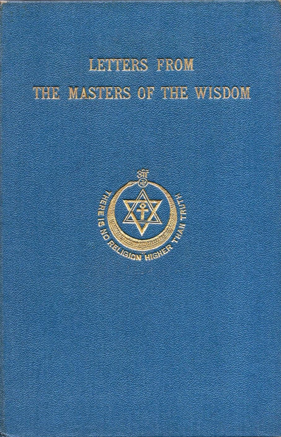 Letters from the Masters of the Wisdom, 1st&2nd Series (Unknown Binding)