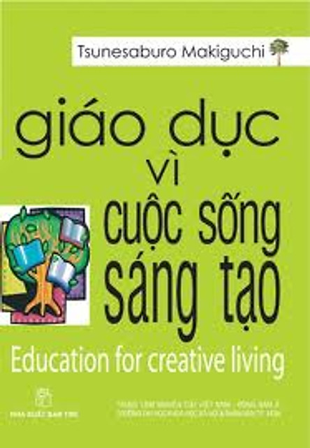 Giáo dục vì cuộc sống sáng tạo