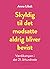 Skyldig til det modsatte aldrig bliver bevist - Værdikampen i... by Anna Libak