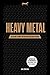 Heavy Metal by Jan Longeval