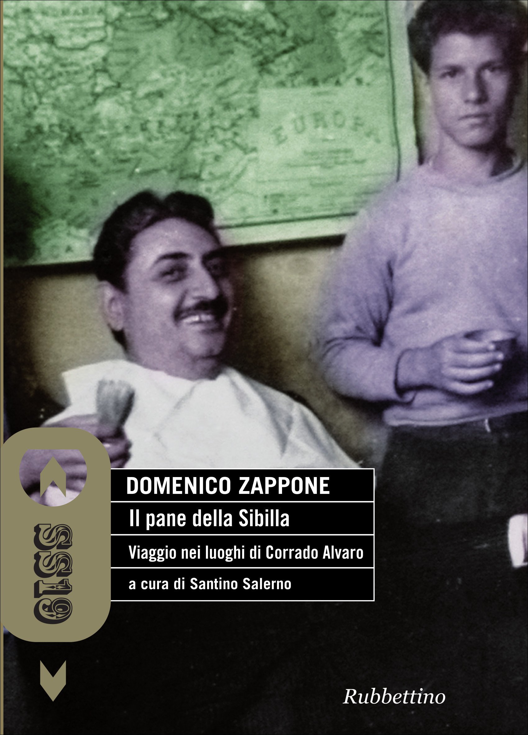 Il pane della Sibilla: Viaggio nei luoghi di Corrado Alvaro (Italian Edition)