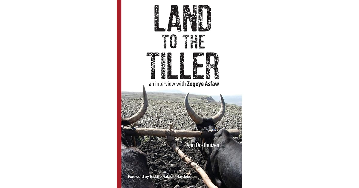Land to the Tiller an interview with Zegeye Asfaw by Ann Oosthuizen